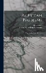 Morehouse, Frances Milton Irene - American Problems: A Textbook in Social Progress
