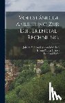 Euler, Leonhard - Vollständige Anleitung zur Differential-Rechnung.
