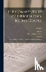 Origen, Origen - The Commentary of Origen on S. John's Gospel: The Text Revised With a Critical Introduction and Indices; Volume 2