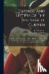 Curwen, Samuel - Journal And Letters Of The Late Samuel Curwen: Judge Of Admiralty, Etc., A Loyalist-refugee In England, During The American Revolution. To Which Are A