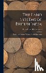 Baden-Powell, Baden Henry - The Land Systems of British India: Book 3. the System of Village of Mahái Settlements