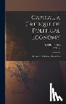 Marx, Karl - Capital, a Critique of Political Economy: The Process of Capitalis Production