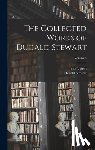 Stewart, Dugald - The Collected Works of Dugald Stewart; Volume 5