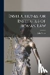 Gaius, Gaius - Institutiones, or Institutes of Roman Law