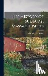 Hudson, Alfred Sereno 1839-1907 [From - The History of Sudbury, Massachusetts