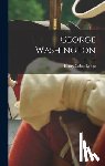 Lodge, Henry Cabot - George Washington