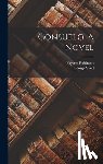 Sand, George - Consuelo. A Novel