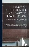 United States Congress House Commi - Radiation Research in the VA Involving Human Subjects: Hearing Before the Committee on Veterans' Affairs, House of Representatives, One Hundred Third