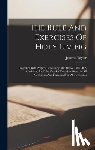 Taylor, Jeremy - The Rule And Exercises Of Holy Living: Together With Prayers Containing The Whole Duty Of A Christian, And The Parts Of Devotion Fitted To All Occasio
