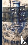 J F C Fuller - Foundations on the Science of War