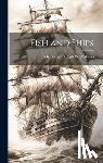 Ralph W. Andrews, A. K. Larssen - Fish and Ships