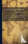 Lewis, Robert Benjamin - Light and Truth: Collected From the Bible and Ancient and Modern History: Containing the Universal History of the Colored and the India