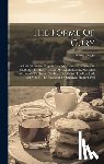 Pegge, Samuel - The Forme Of Cury: A Roll Of Ancient English Cookery, Compiled, About A.d. 1390, By The Master-cooks Of King Richard Ii, Presented Afterw