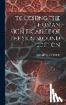 Montagu, Ashley - Touching the Human Significance of the Skin Second Edition