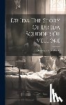 Wilson, Dorothy Clarke - Dr Ida The Story Of Dr Ida Scudder Of Vellore