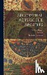 Wright, William - Apocryphal Acts of the Apostles: The English Translations