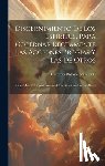 Scaramelli, Giovanni Battista - Discernimiento De Los Espíritus, Para Gobernar Rectamente Las Acciones Propias Y Las De Otros: Obra Muy Útil Especialmente A Los Directores De Las Alm