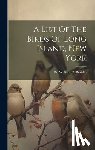 Dr William C Braislin - A List Of The Birds Of Long Island, New York