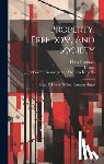 Hoppe - Property, Freedom, And Society: Essays In Honor Of Hans-hermann Hoppe