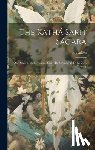 Somadeva - The Kathá Sarit Ságara; Or, Ocean of the Streams of Story [By Somadeva] Tr. by C.H. Tawney