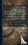 Humphreys, Henry Noel - The Coin Collector's Manual, Or Guide to Numismatic Student in the Formation of a Cabinet of Coins