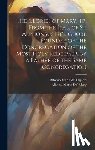 Liguori, Alfonso Maria De' - The Glories of Mary, Tr. From the Ital. of St. Alphonsus De'liguori, Founder of the Congregation of the Most Holy Redeemer, by a Father of the Same Co