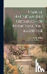 Hahnemann, Samuel - Samuel Hahnemann's Organon of Homoeopathic Medicine
