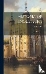 Hume, David - Hume, D: Historia De Inglaterra