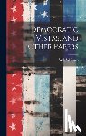 Whitman, Walt - Democratic Vistas, and Other Papers