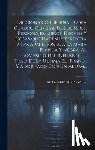 M Collin de Plancy - Diccionario Infernal, Ó Sea Cuadro General De Los Seres, Personajes, Libros, Hechos Y Cosas Que Hacen Referencia A Las Apariciones, Á La Majia Blanca
