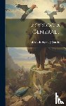 Alberto de Segovia Y Corrales - Zoologia General...