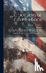 Rothert, Otto Arthur 1871-1956 - The Outlaws of Cave-in-Rock: Historical Accounts of the Famous Highwaymen and River Pirates Who Operated in Pioneer Days Upon the Ohio and Mississi
