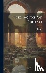Samosata )., Lucian (Of - The Works Of Lucian