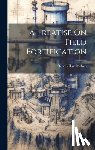 Mahan, Dennis Hart - A Treatise On Field Fortification