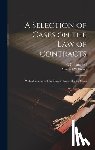 Williston, Samuel - A Selection of Cases on the law of Contracts: With a Summary of the Topics Covered by the Cases
