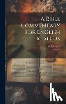 Ellicott, C. J. 1819-1905 - A Bible Commentary for English Readers: 1