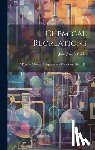 Griffin, John Joseph - Chemical Recreations: A Popular Manual of Experimental Chemistry. Div. I, [Ii]