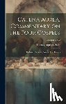 Thomas, Aquinas Saint - Catena aurea, commentary on the four Gospels; collected out of the works of the Fathers; Volumen 1, pt.2
