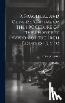 Underhill, Arthur - A Practical and Concise Manual of the Procedure of the Chancery Division of the High Court of Justic