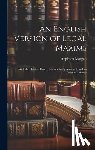 Morgan, Appleton - An English Version of Legal Maxims: With the Original Forms, Alphabetically Arranged, and an Index of Subjects