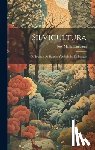 Paniagua, José Maria - Silvicultura; Ó, Tratado De Plantios Y Arbolados De Bosque