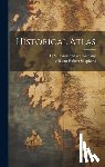 Shepherd, William Robert - Historical Atlas