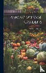 Greene, M Louise - Among School Gardens
