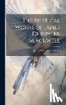 Blackwell, James Deruyter - The Poetical Works of James Deruyter Blackwell