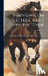 Wharton, Charles - Hand-Book On the Treatment of the Horse: In the Stable and On the Road; Or, Hints to Horse Owners
