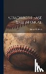 Chadwick, Henry - Chadwick's Base Ball Manual