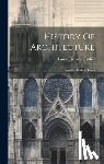 Tuthill, Louisa Caroline - History Of Architecture: From The Earliest Times