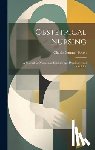 Bacon, Charles Sumner - Obstetrical Nursing: A Manual for Nurses and Students and Practitioners of Medicine