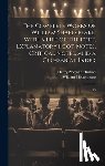 Shakespeare, William - The Complete Works of William Shakespeare: With a Life of the Poet, Explanatory Foot-notes, Critical Notes, and a Glossarial Index: 13