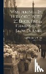 Ritchie, Leitch - Wanderings By The Loire. With 20 Engr. From Drawings By J.m.w. Turner